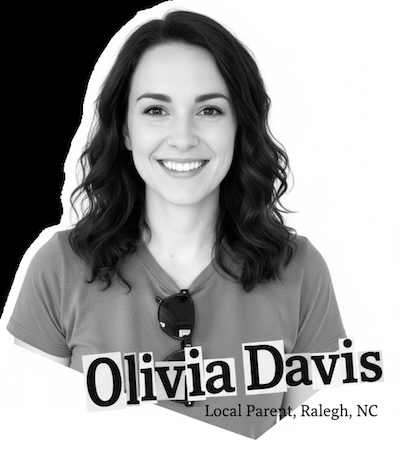 Olivia Davis, Local Parent for Raleigh, NC